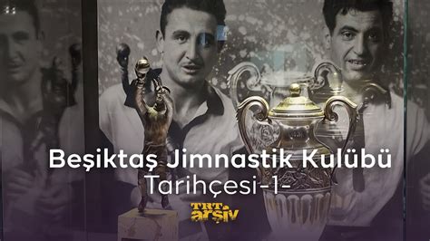 Beşiktaş Jimnastik Kulübü Tarihçesi ve Başarıları